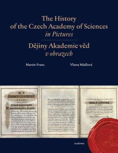 Martin Franc, Vlasta Mádlová: The History of the Czech Academy of Sciences in Pictures