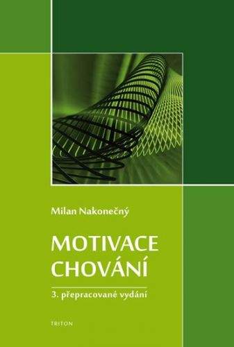 Milan Nakonečný: Motivace chování