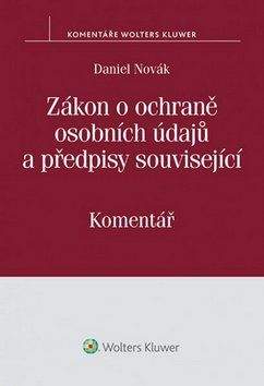 Daniel Novák: Zákon o ochraně osobních údajů a předpisy související