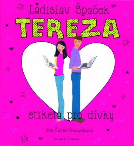 Ladislav Špaček: Tereza - Etiketa pro dívky - CDmp3 (Čte Šárka Vaculíková)