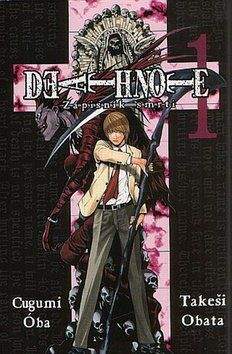Takeshi Obata, Tsugumi Ohba: Death Note - Zápisník smrti 1