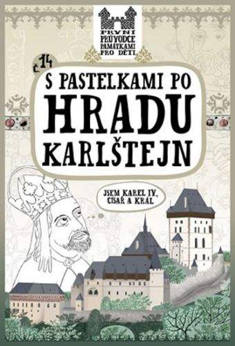 Eva Chupíková: S pastelkami po hradu Karlštejn