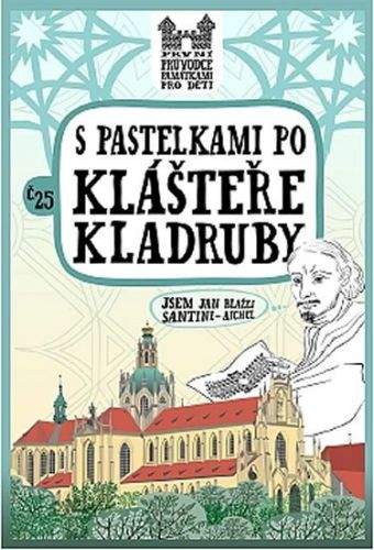 Eva Chupíková: S pastelkami po klášteře Kladruby