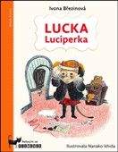 Ivona Březinová: Lucka Luciperka
