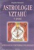 Brigitte Hamannová: Astrologie vztahů v praxi