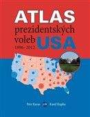 Petr Karas, Pavel Kupka: Atlas prezidentských voleb USA (1896–2012)