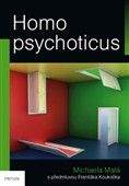 Michaela Malá: Homo psychoticus