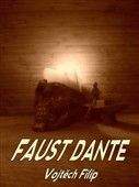 Vojtěch Filip: Faust Dante