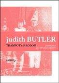 Judith Butler: Trampoty s rodom