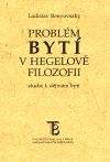 Ladislav Benyovszky: Problém bytí v Hegelově filozofii