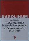 Karel Kaplan: Rada vzájemné hospodářské pomoci a Československo 1957-1967