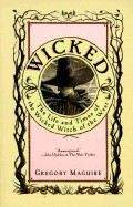 Maguire Gregory: Wicked: The Life and Times of the Wicked Witch of the West
