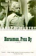 McMurtry Larry: Horseman, Pass By