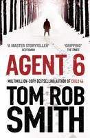 Smith, Tom Rob: Agent 6