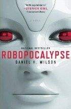Wilson Daniel: Robopocalypse