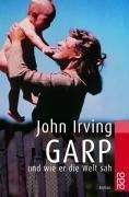 Irving John: Garp und wie er die Welt sah