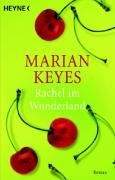 Keyes Marian: Rachel im Wunderland