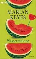 Keyes Marian: Wassermelone