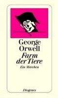 Orwell George: Farm der Tiere