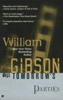 Gibson William: All Tomorrow's Parties