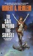 Heinlein, Robert A: To Sail Beyond the Sunset