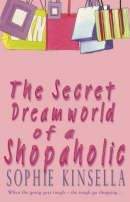 Kinsella Sophie: Secret Dreamworld of Shopaholi