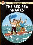 Herge: Red Sea Sharks (Adventures of Tintin #19)
