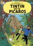 Herge: Tintin and the Picaros (Adventures of Tintin #23)