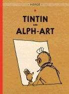 Herge: Tintin and Alph-Art (Adventures of Tintin #24)
