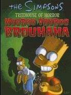 Groening Matt: Treehouse of Horror Hoodoo Voodoo Brouhaha