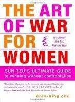 Chu Ching-Ning: Art of War for Women: Sun Tzu's Ancient Strategies and Wisdom for Winning at Work