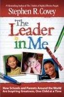 Covey, Stephen R: Leader in Me