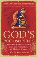 Hannam James: God's Philosophers: How the Medieval World Laid the Foundations of Modern Science