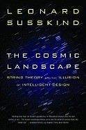 Susskind Leonard: Cosmic Landscape: String Theory and the Illusion of Intelligent Design