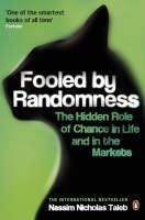 Taleb, Nassim Nichol: Fooled by Randomness: The Hidden Role of Chance in Life and in the Markets