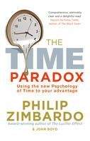 Zimbardo Philip: Time Paradox: Using the New Psychology of Timeto Your Advantage