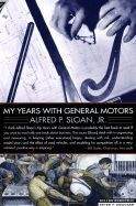 Sloan Alfred: My Years with General Motors