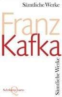 Kafka Franz: Sämtliche Werke