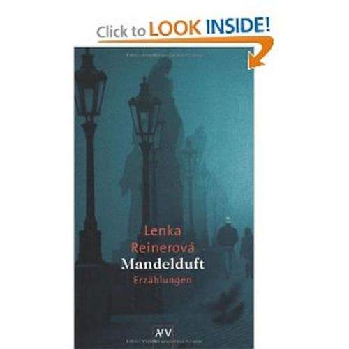 Reinerová Lenka: Mandelduft