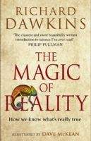 Dawkins Richard: Magic of Reality: How We Know What's Really True