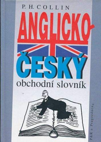 Collin P.H.: Anglicko - český obchodní slovník
