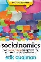 Qualman Erik: Socialnomics: How Social Media Transforms the Way We Live and Do Business, 2ed