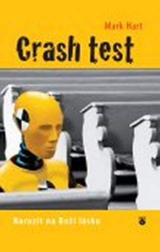 Mark Hart: Crash test