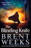 Weeks Brent: Blinding Knife