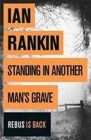 Rankin Ian: Standing in Another Man's Grave