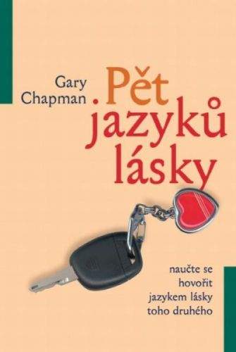 Gary Chapman: Pět jazyků lásky