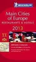 (Michelin): Main Cities of Europe 2012: Restaurants & Hotels (Michelin Red Guide)