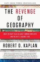 Kaplan Robert: Revenge Of Geography