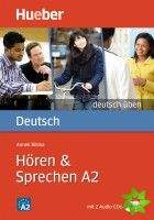 Deutsch üben - Hören + Sprechen A2