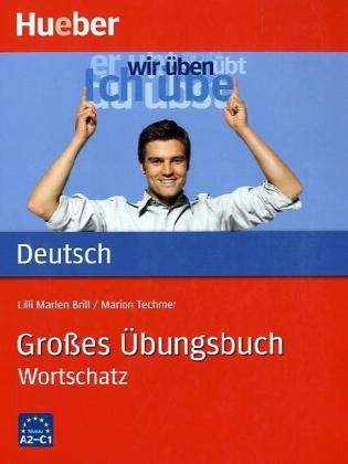 Großes Übungsbuch Deutsch - Wortschatz